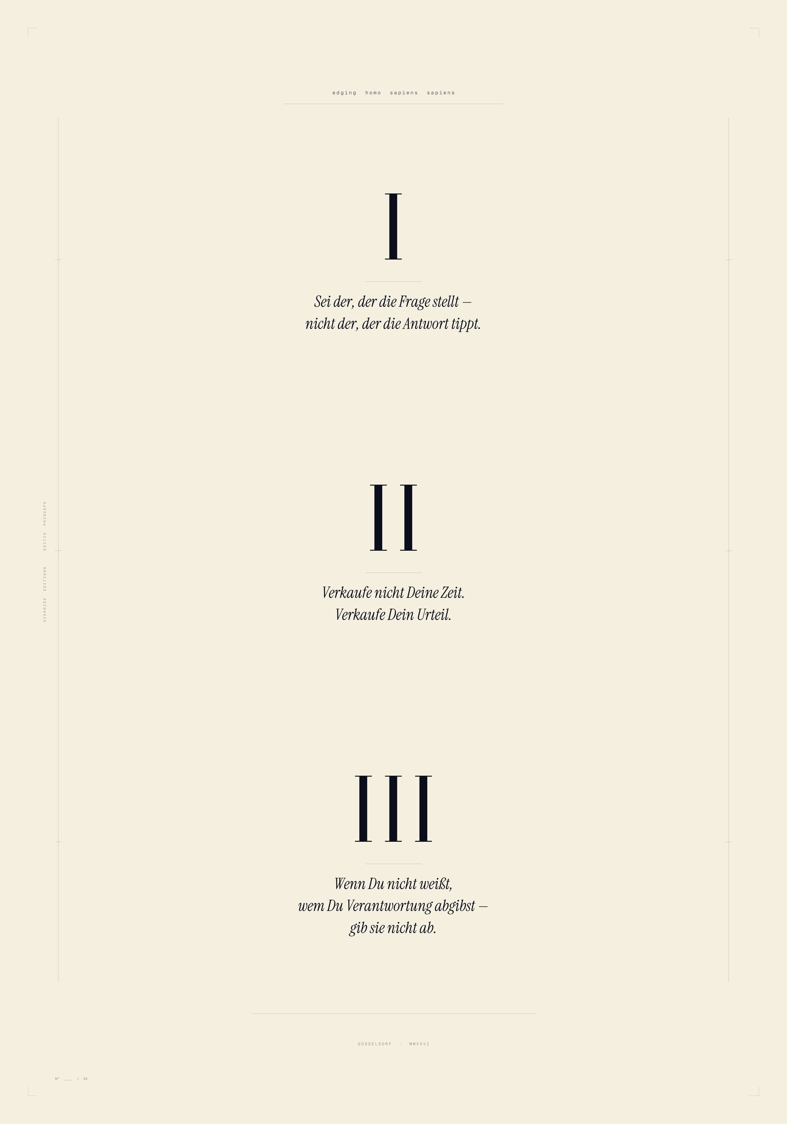 edging homo sapiens sapiens — typographic edition, 70 × 100 cm, cream ground with three Roman numerals and three sentences in indigo ink